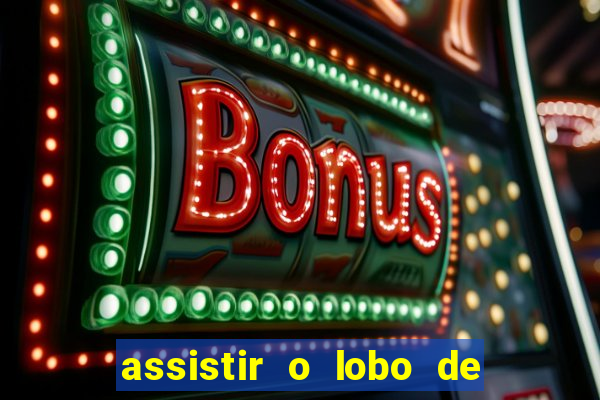 assistir o lobo de wall street